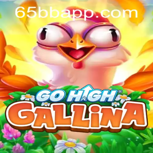 Explorando o Universo de GoHighGallina e Sua Conexão com 65bb.site